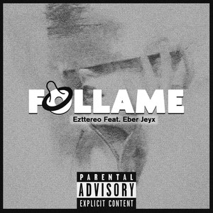 Follame (Explicit)