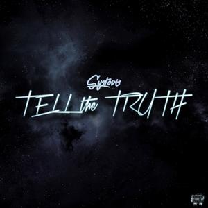 Tell the Truth (Explicit)