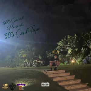 303 SoulTape (Explicit)