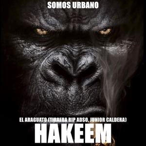 El Araguato (Tiraera Rip Adso, Junion Caldera) (feat. Hakeem) (Explicit)