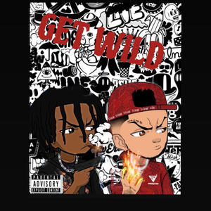 GET WILD (feat. Elier) (Explicit)