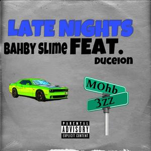 Late Nights (feat. Duceions) [Explicit]