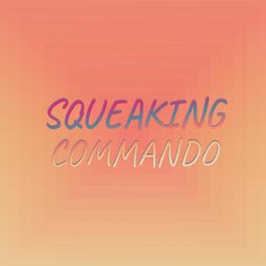 Squeaking Commando