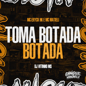 Toma Botada Botada (Explicit)