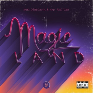 Magic Land (Explicit)
