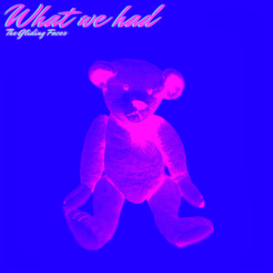 What We Had (LorD and Master Remix)