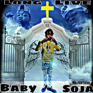 Long Live Baby Soja