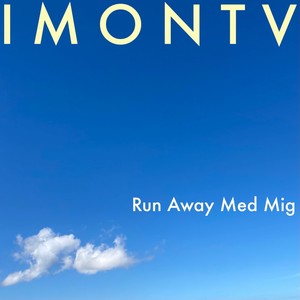 Run Away Med Mig