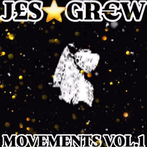 J£S GR€W : MOVEMENTS VOL.1