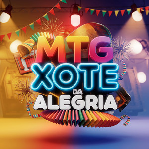 MTG XOTE DA ALEGRIA (Explicit)