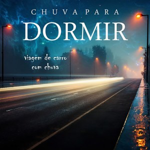 Chuva para Dormir: Viagem de Carro, Pt.23