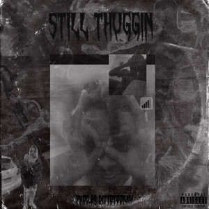 Still Thuggin (Explicit)