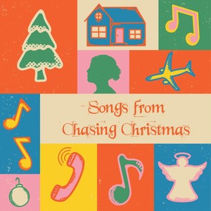 Songs from Chasing Christmas