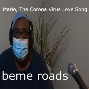 Marie, The Corona Virus Love Song (Explicit)