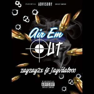 Air Em Øut (feat. Jayvdalocc) [Explicit]