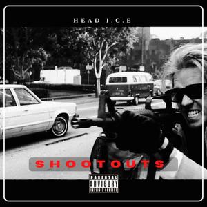 SHOOTOUTS (feat. HEAD I.C.E & TOAST187 MUSIC) [Explicit]