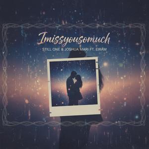 Imissyousomuch (feat. Eiram)