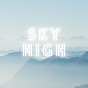 Sky High (Explicit)