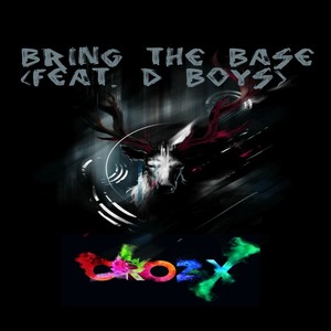 Bring the Base (feat. Crozx Music)