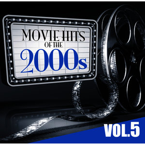 Movie Hits of the 2000s Vol.5