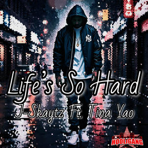 Life's So Hard (Explicit)