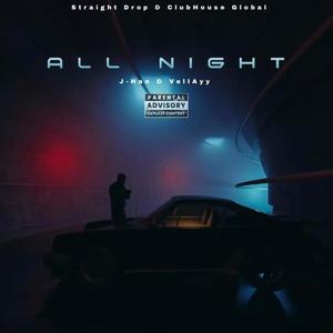 All Night (feat. VellAyy) (Explicit)