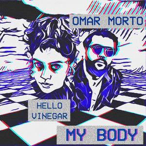 My Body (feat. Hello Vinegar & Josh Hector)