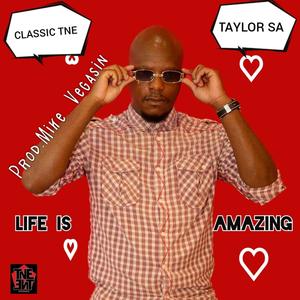 Life Is Amazing (feat. Taylor SA)