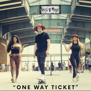 One Way Ticket