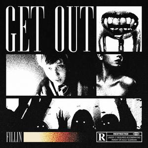 GET OUT (Explicit)