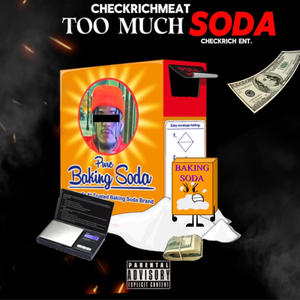 Too Much Soda (Explicit)