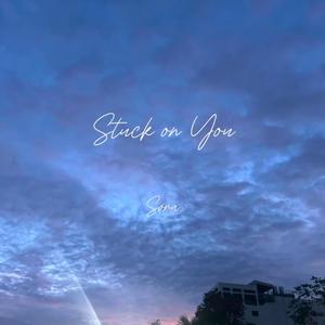 Stuck on You