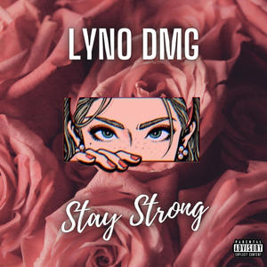 Stay Strong (Official Audio) (feat. Lyno DMG) [Explicit]