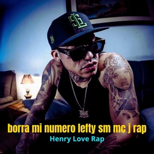 Borra Mi Numero Lefty Sm Mcj Rap