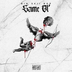 Same ol' (Explicit)