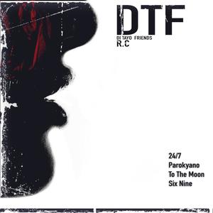 DTF (Di Tayo Friends) [Explicit]