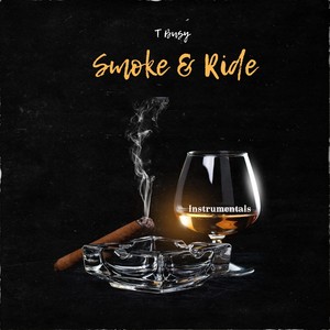 Smoke & Ride (Instrumentals)