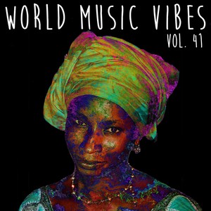 World Music Vibes Vol. 41