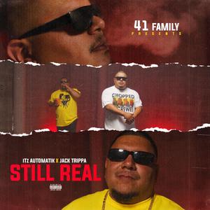 Still Real (feat. Jack Trippa) [Explicit]