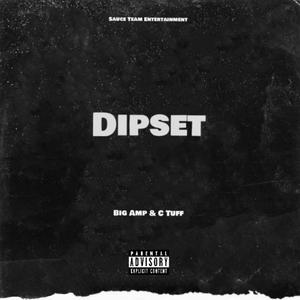 Dipset(feat. C Tuff) (Explicit)