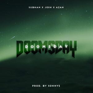 Doomsday (feat. Azan Ali, Josh Palijo & Subhan Mallah) [Explicit]