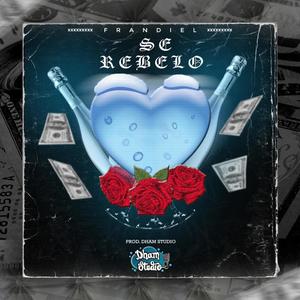 Se Rebeló (feat. Dham Studio)