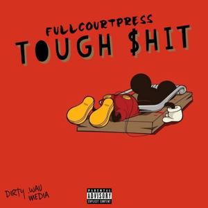Tough Shit(Freestyle) (Explicit)