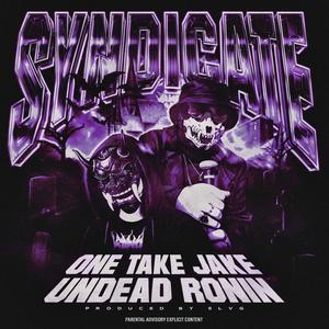 Syndicate (feat. Undead Ronin) (Explicit)