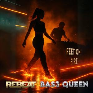 Feet On Fire (feat. BaS3 Queen)