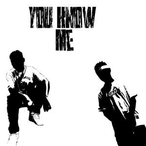 Let you all know me