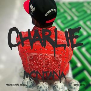 CHARLIE MONTANA (Explicit)