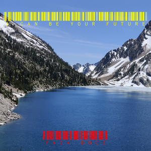 I Can Be Your Future (Explicit)