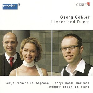 GOHLER, G.: Vocal Music (Perscholka, Bohm, Braunlich)