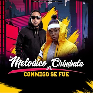 Conmigo Se Fue (feat. Chimbala)